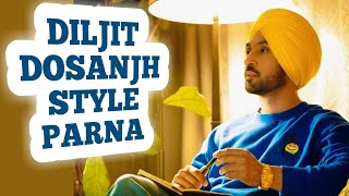 Diljit Dosanjh Style Parna  Parna Tutorial  Quick Parna  350 Meter Parna  Quick Turban [upl. by Leduar598]