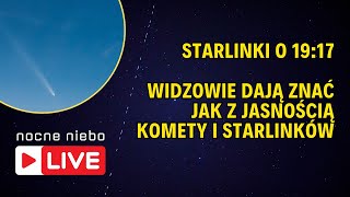 Starlinki i kometa widoczne na niebie w niedzielę 20  Nocne Niebo live [upl. by Nelleoj]