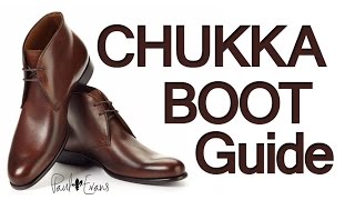 How To Buy Chukka Boots  Mens Chukkas Boot Guide  How To Wear amp Style Chukka Footwear [upl. by Ashly]