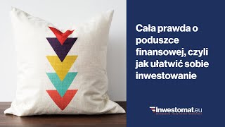 Cała prawda o poduszce finansowej czyli jak ułatwić sobie inwestowanie [upl. by Zelikow]