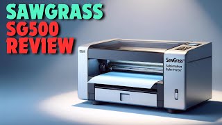 Sawgrass SG500  Best Color Sublimation Printer  2024 Review [upl. by Legra]