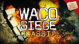 What happened during the Waco siege  CLASSIC [upl. by Glenna]