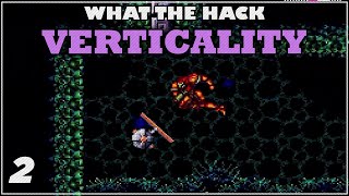 What The Hack  Verticality  2 [upl. by Sneve886]