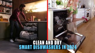 5 Best Smart Dishwashers in 2024  Clean and Dry Dishwashers [upl. by Salokin]