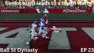 College Football 25 Can Senior night lead to a victory Ball St Dynasty Ep 23 [upl. by Netfa]