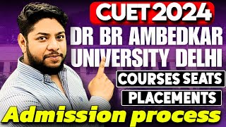 Dr Br Ambedkar University Admission Process 2024💥Courses placements complete review✅ [upl. by Nolrak]