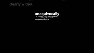 Video Word Of The Day  Unequivocally [upl. by Ecneitap]