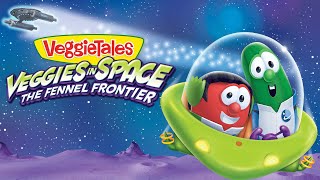 VeggieTales  Enough to Spare Enough to Share  Veggies in Space The Fennel Frontier [upl. by Noffihc]