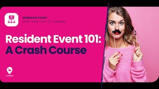 Resident Event 101 A Crash Course [upl. by Auqenahc]