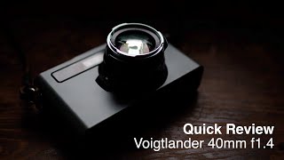 What about the Voigtlander 40mm F14  A Modern Classic [upl. by Agnimod]