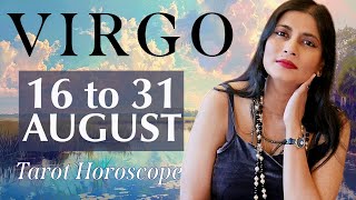 VIRGO Tarot reading from 16 to 31 August 2024 [upl. by Aicen]