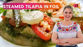 Steamed Tilapia in foil  Authentic Mexican Recipe [upl. by Ardell]