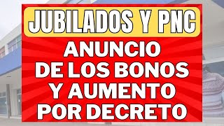 ANUNCIO de los BONOS ENERO Y FEBRERO y AUMENTO POR DECRETO para JUBILADOS y PENSIONADOS PNC de Anses [upl. by Sueahccaz]