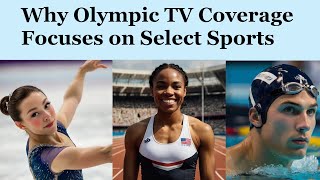 Why Olympic TV Coverage Focuses on Select Sports [upl. by Aiykan165]