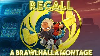 RECALL  A Brawlhalla Montage [upl. by Ateekal285]