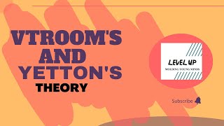 VROOMS AND YETTONS THEORY B ED [upl. by Jerusalem]