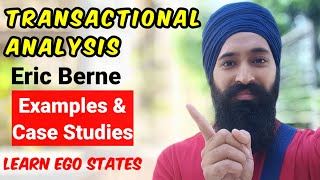 Learn Transactional Analysis Ego States Examples amp Case Studies in Hindi [upl. by Dnaltiac]