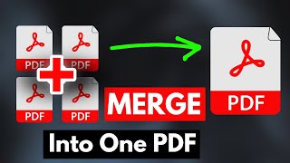 How To Merge PDF Files Into One  Full Guide [upl. by Leasia]