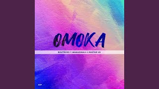 Omoka [upl. by Rimisac]