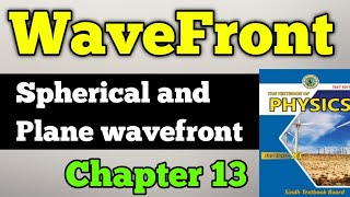 Wavefront  types of wavefront chapter 13 physical optics class 11 New physics book first year [upl. by Imeon470]