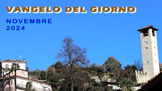 VANGELO DEL GIORNO  LUNEDI 25 NOVEMBRE 2024 [upl. by Amme]