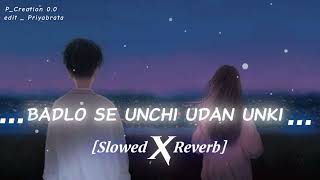 Badlo Se Uchi Udaan Unki Kaho na Kaho Lofi  Slowed amp Reverb   Amir Jamal  Murder Movie Song [upl. by Stearn]