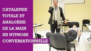 Hypnose – Catalepsie totale et analgésie de la main en hypnose conversationnelle [upl. by Berti]