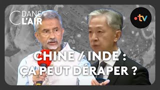 Chine  Inde  ça peut déraper  cdanslair Archives 2023 [upl. by Siekram45]