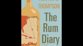 Hunter S Thompson  The Rum Diary BOOK REVIEW ABF [upl. by Atterbury]