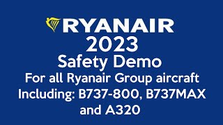 RYANAIR SAFETY DEMO 2022 For all Ryanair Group aircraft including 737800 737 MAX 8200 and A320 [upl. by Zarihs674]