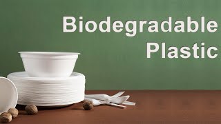 Biodegradable Plastic [upl. by Bivins514]