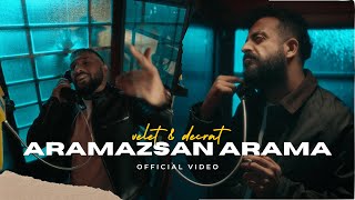 Velet amp Decrat  Aramazsan Arama Official Video [upl. by Cheatham214]