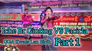 GGA Kwala Lau Bicik 2023  ICHE Br Ginting VS PACIRLA  Part 1 [upl. by Pierro805]