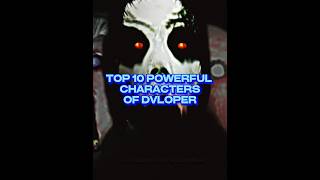 Top 10 Powerful Characters Of Dvloper 💀 [upl. by Adianez501]