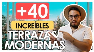 ➕40 IDEAS INCREÍBLES DE TERRAZAS MODERNAS  TIPS Y ANÁLISIS [upl. by Adnahsar]