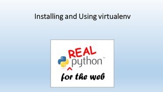 Installing and Using virtualenv [upl. by Attennek]