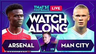 ARSENAL vs MAN CITY LIVE Watchalong with Mark Goldbridge [upl. by Ap]