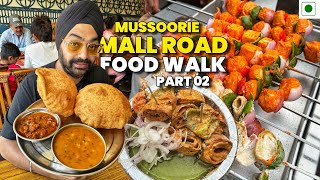 Mall Road के सबसे बढ़िया Food Outlets Mussoorie Food Walk 2024  Part02 [upl. by Llerrom995]