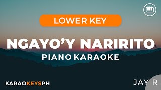 Ngayoy Naririto  Jay R Lower Key  Piano Karaoke [upl. by Noseaj]