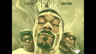 Snoop Dogg Ft Eastsidaz  Payday Thats My Work 4 Mixtape [upl. by Changaris881]