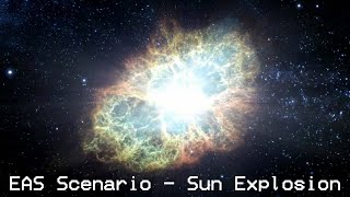 EAS Scenario  Sun Explosion [upl. by Klehm337]