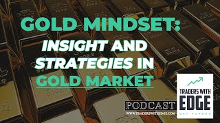 TRADERS PODCAST EP 1 Insights amp Strategies for Gold Traders [upl. by Wulf58]