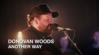 Donovan Woods  Another Way  First Play Live [upl. by Nevaed]