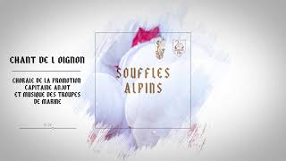 Souffles Alpins  Chant de l oignon [upl. by Suu789]