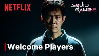 Squid Game Season 2 I Welcome Players I Netflix [upl. by Atlee]