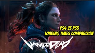 WantedDead PS5 VS PS4 Loading Times Comparison [upl. by Yremogtnom]