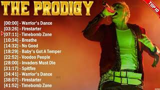 The Prodigy Greatest Hits 2024 Collection  Top 10 Electropunk Hits Playlist Of All Time [upl. by Vidovik]