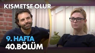 Kısmetse Olur 9 Hafta 40 Bölüm  Full Bölüm [upl. by Deana474]