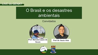 O Brasil e os desastres ambientais [upl. by Llovera]