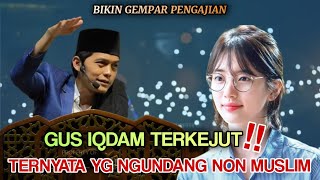 Gus iqdam terbaru  Mengejutkan Ternyata Yg Ngundang Bos Cantik Non Muslim [upl. by Lleira]